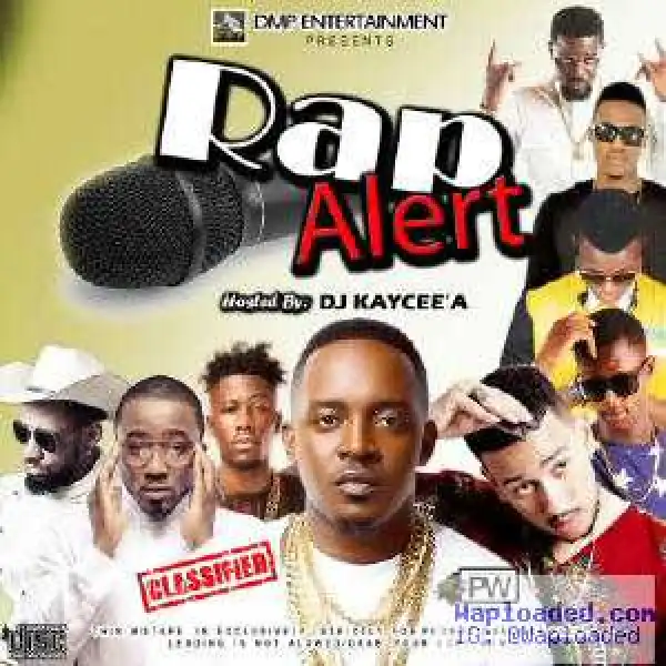 DJ Kaycee’A - Rap Alert Mix